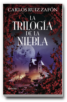La Trilogía de la Niebla de Carlos Ruiz Zafón - Carlos Ruiz Zafón